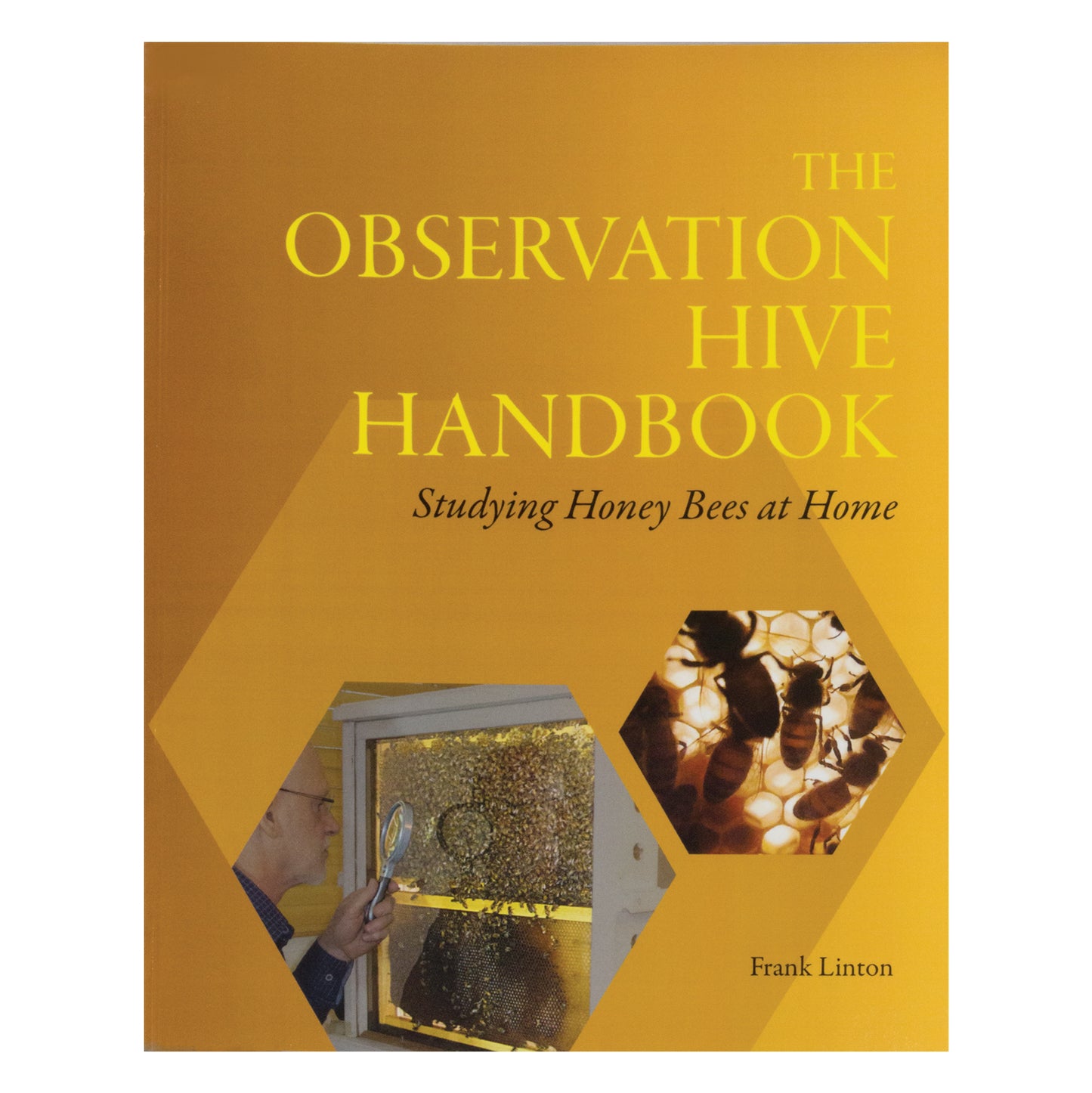 The Observation Hive Handbook