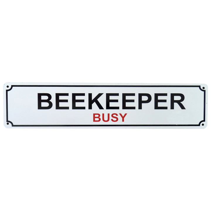 Beekeeper Busy Sign - Bee Equipment